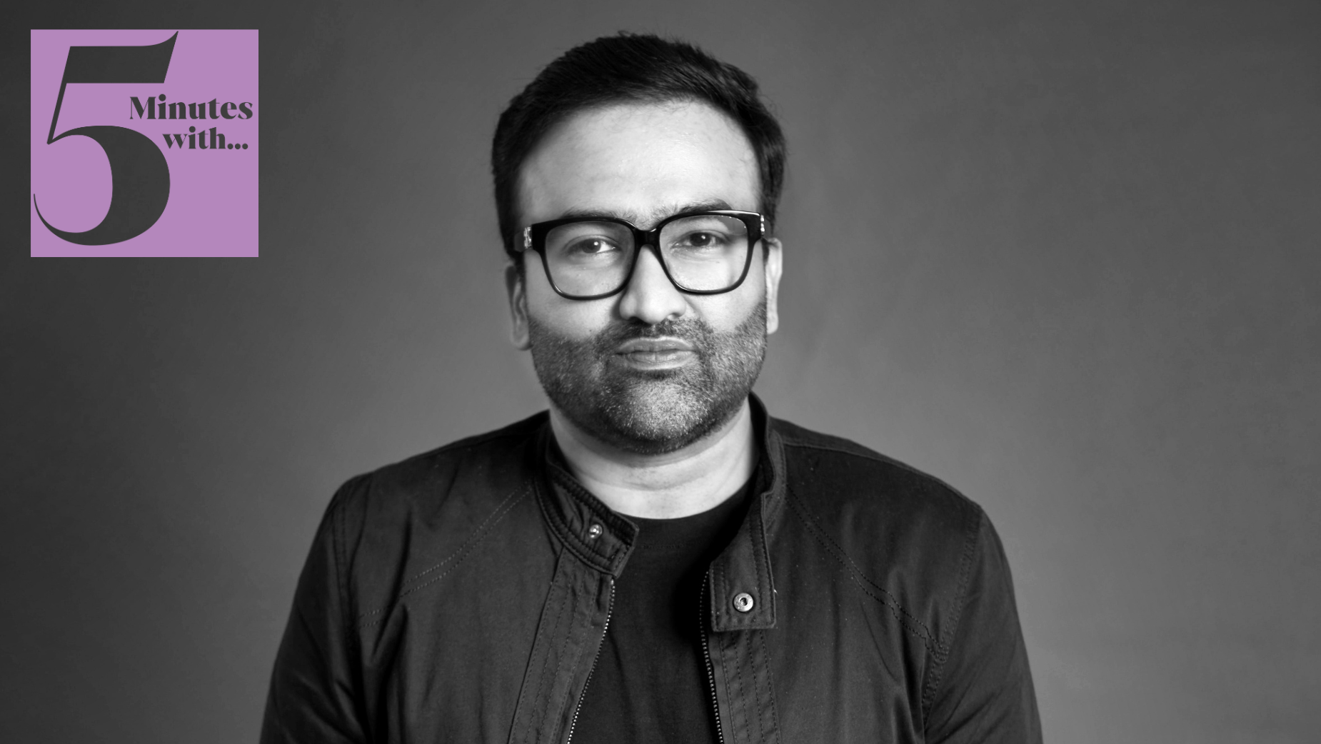 5 Minutes with… Varun Shah | LBBOnline