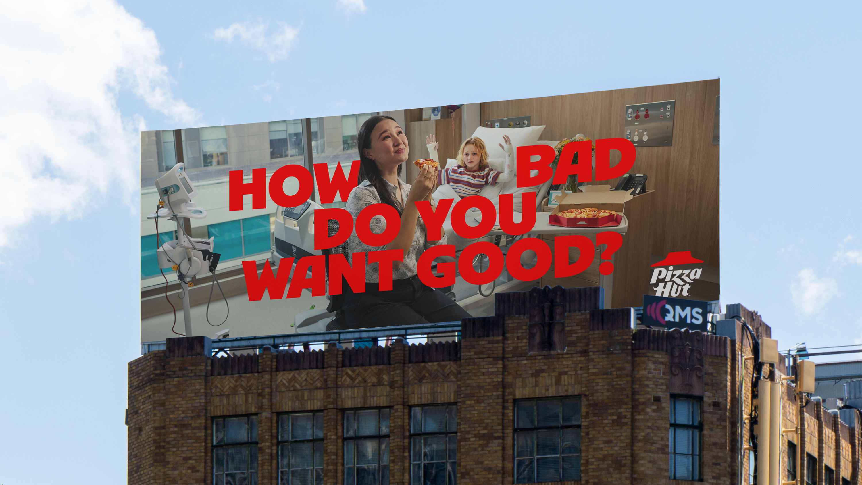 Pizza Hut How Bad Do You Want Good OOH campaign